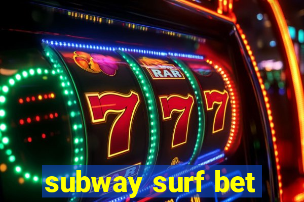 subway surf bet